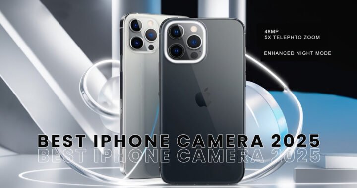 Best iPhone Camera 2025: Capture Stunning Shots